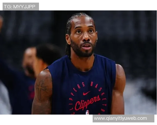 莱昂纳德重返赛场快船官方宣布他结束连续缺席的十场比赛