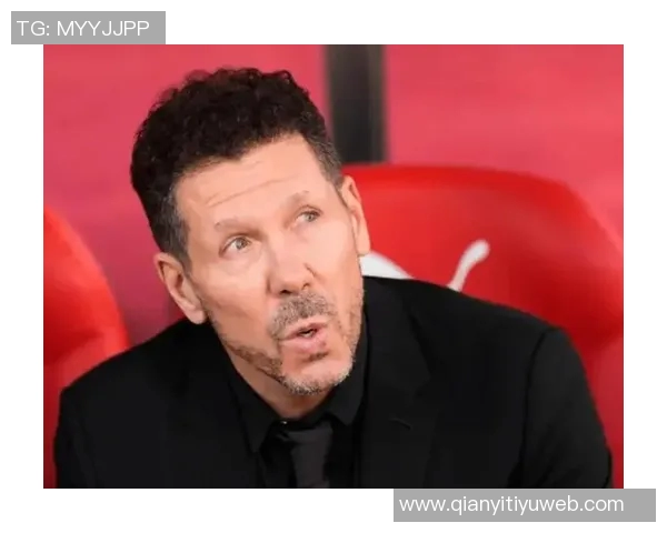 小西蒙尼连续三场获最佳表现马竞将与其续约至2030年